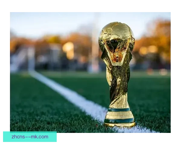 聚焦2026年世界杯最值得期待的经典对决与精彩赛事前瞻